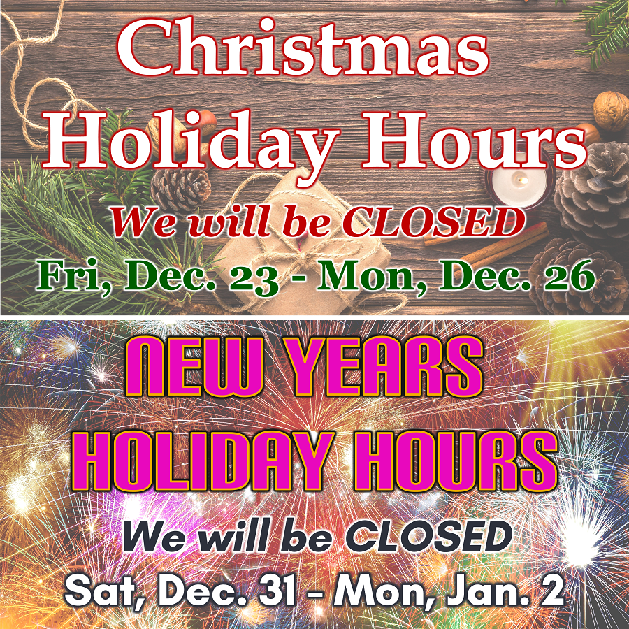 We will be closed for Christmas from Dec. 23 - Dec. 26 and for New Years from Dec. 31 - Jan. 2.