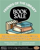 Friends of the Library Book Sale. Friday, March 20, 11 AM-5:30 PM. Saturday, March 21, 10 AM-4 PM. 