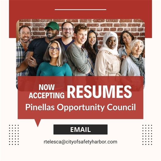 Safety Harbor is accepting resumes to serve on the Pinellas Opportunity Council. Email resume to rtelesca@cityofsafetyharbor.com.